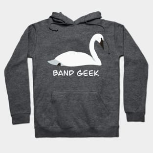 Band Geek - Trumpeter Swan Bird Humour Design Hoodie